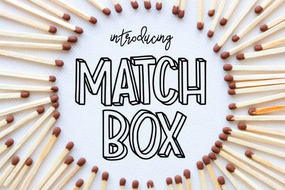 Match Box: A Display Font for Bold Visual Statements